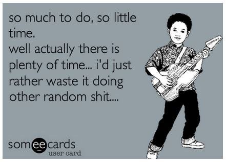 ecard graphic about wasting time. an excuse many companies use for not conducting user research.